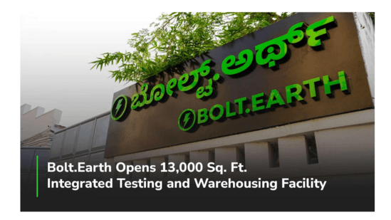 Bolt.Earth Opens 13,000 Sq. Ft. Integrated Testing and Warehousing Facility to Fast-Track EV Charging R&D